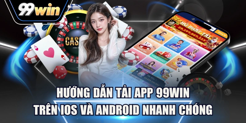 tải app 99win